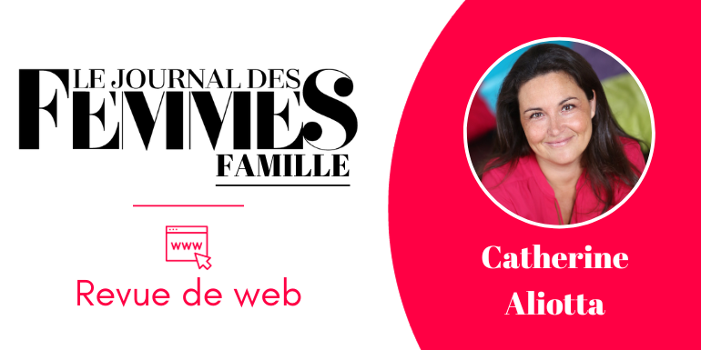 Journal des femmes famille Catherine Aliotta